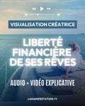 Visualisation Créatrice ✨ Liberté financière de ses rêves